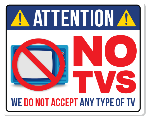 WE DO NOT ACCEPT TVS